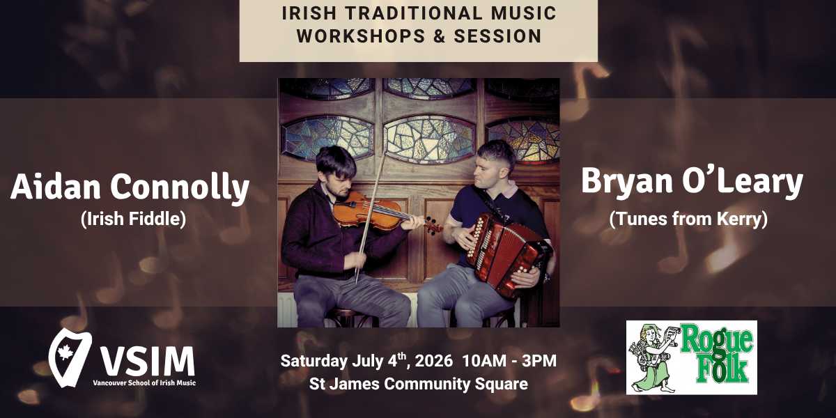 VSIM and Rogue Folk Club presents Aidan Connolly and Bryan O'Leary Workshops, Saturday July 4th